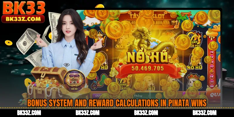 Bonus System and Reward Calculations in Pinata Wins