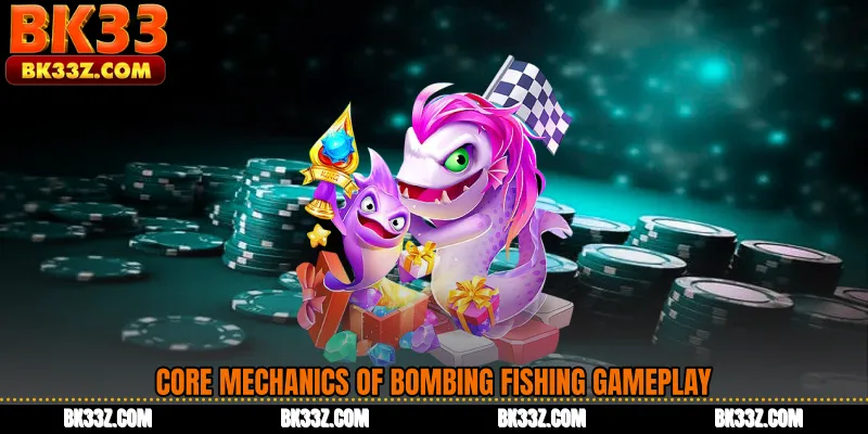 Core Mechanics of Bombing Fishing Gameplay