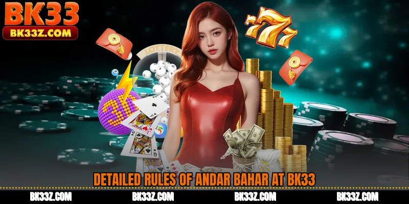 Detailed Rules of Andar Bahar at BK33