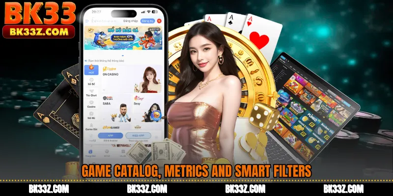 Game catalog, metrics and smart filters