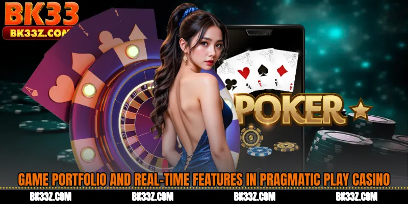 Game Portfolio and Real-Time Features in Pragmatic Play Casino