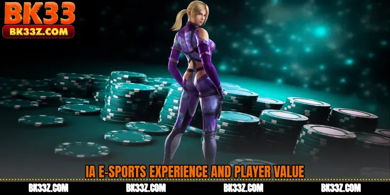 IA E-Sports Experience and Player Value