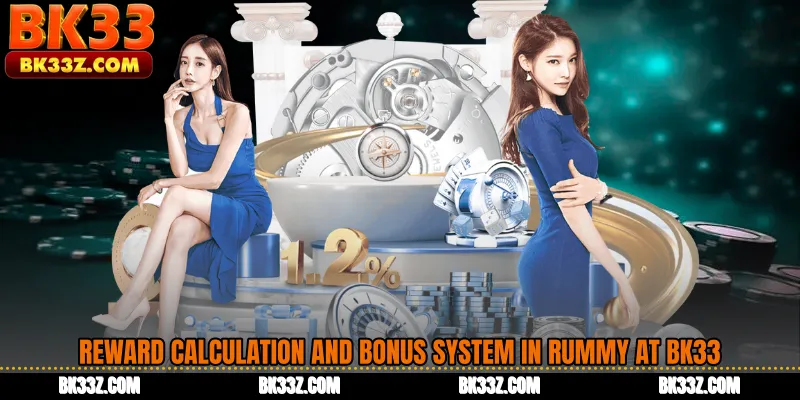 Reward Calculation and Bonus System in Rummy at BK33