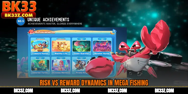 Risk vs Reward Dynamics in Mega Fishing