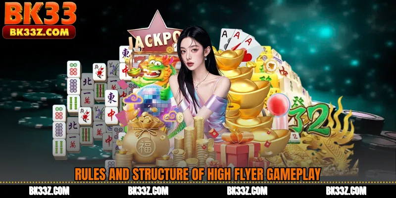 Rules and Structure of High Flyer Gameplay