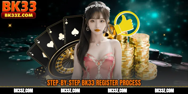 Step-by-Step BK33 Register Process