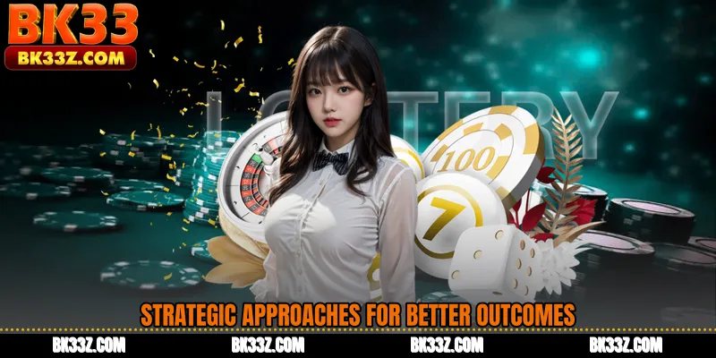 Strategic Approaches for Better Outcomes