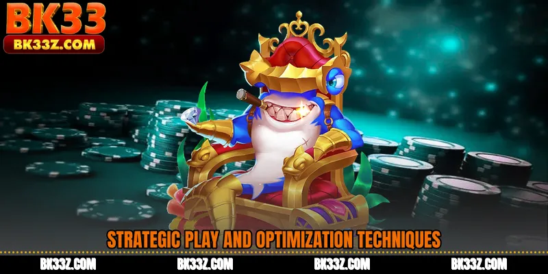 Strategic Play and Optimization Techniques