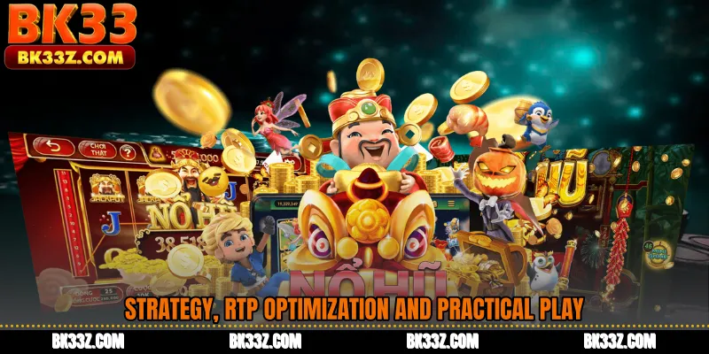Strategy, RTP Optimization and Practical Play